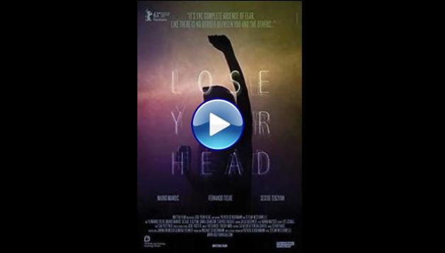 Lose Your Head (2013)