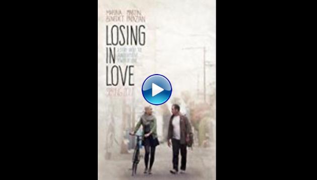Enjoy Free HD Movies Online Losing in Love (2016) HD Full Movie Watch Online Free