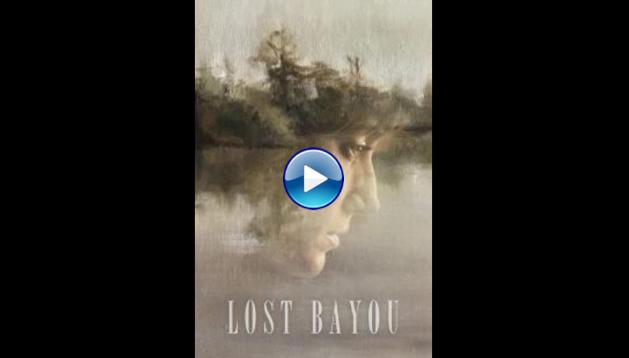Lost Bayou (2019)