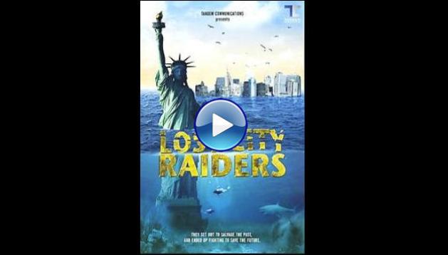 Lost City Raiders (2008)