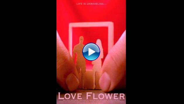 Love Flower (2019)