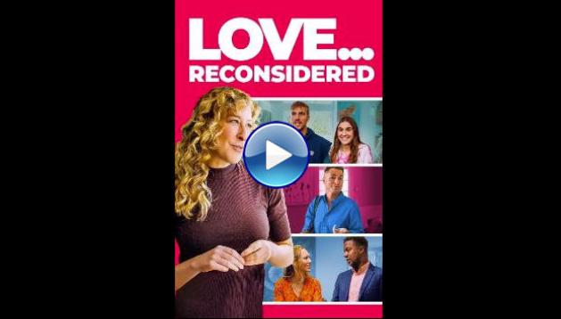 Love... Reconsidered (2024)