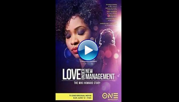 Love Under New Management: The Miki Howard Story (2016)