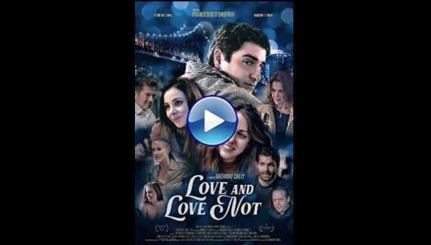 Love and Love Not (2022)