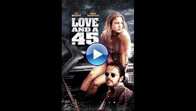 Love and a .45 (1994)