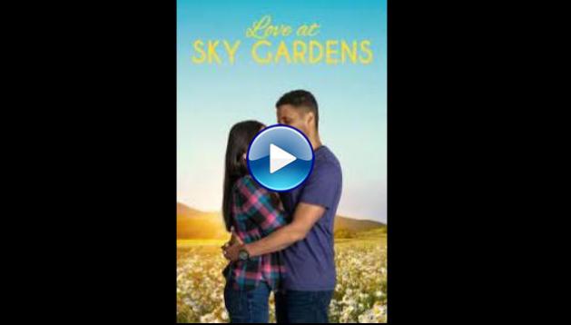 Love at Sky Gardens (2021)