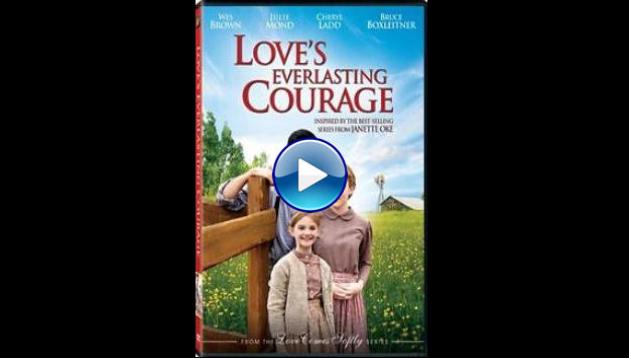 Love's Everlasting Courage (2011)