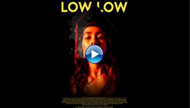 Low Low (2019)