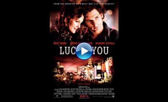 Lucky You (2007)