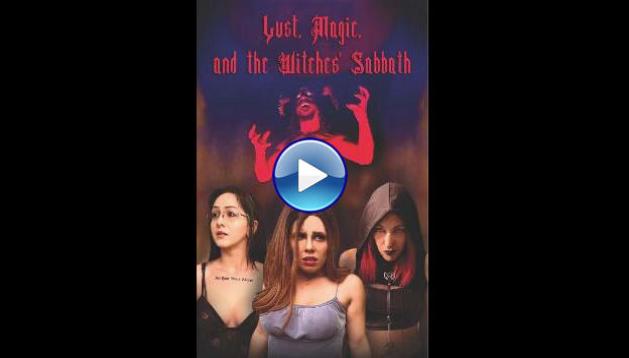 Lust, Magic, and the Witches' Sabbath (2023)