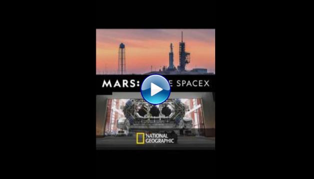 MARS: Inside SpaceX (2018)