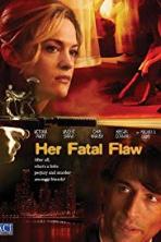 Her Fatal Flaw (2006)