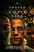 A Prayer Before Dawn (2017)