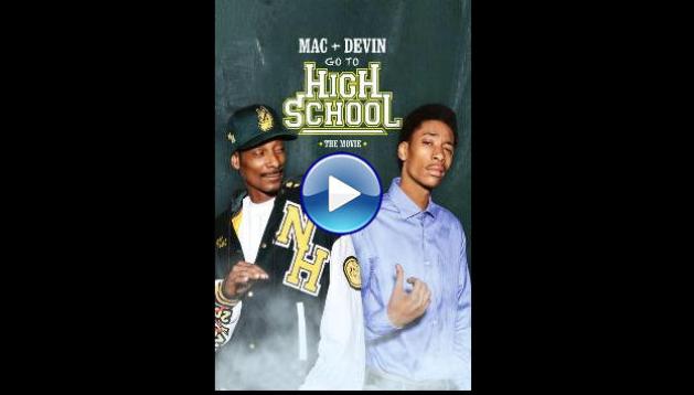 Mac & Devin Go to High School (2012)