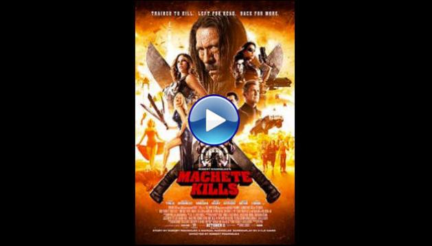 Machete Kills (2013)