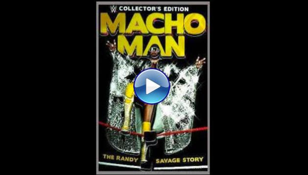 Macho Man: The Randy Savage Story (2014)