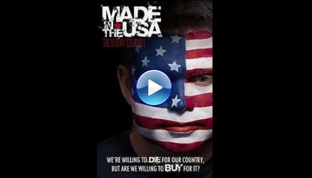 Made in the USA: The 30 Day Journey (2014)
