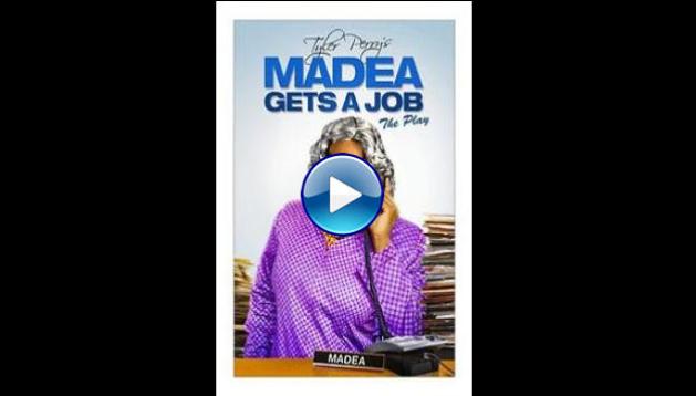 Madea Gets a Job (2013)