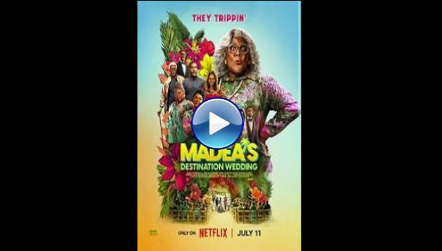 Madea's Destination Wedding (2025)