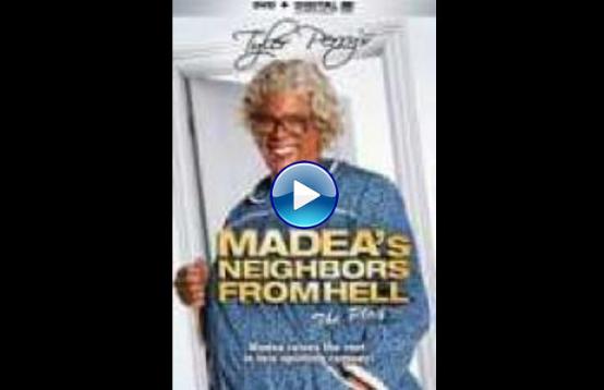 Madea's Neighbors from Hell (2014)