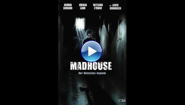 Madhouse (2004)