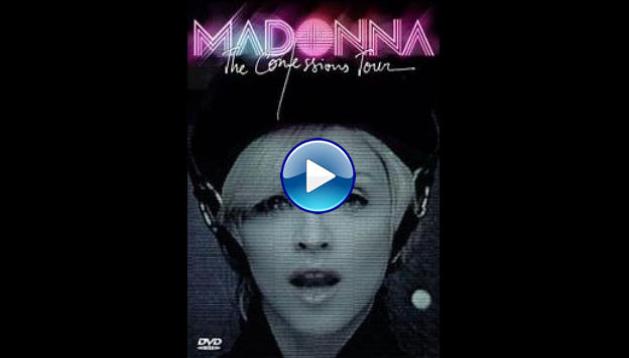 Madonna: The Confessions Tour Live from London (2006) HD Full Movie Watch Online Free