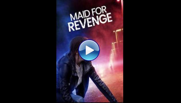 Maid for Revenge (2023)