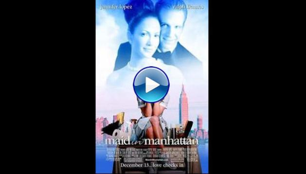 Maid in Manhattan (2002)