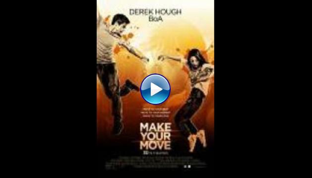 Make Your Move (2013)