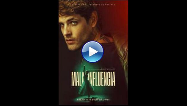 Mala influencia (2025)