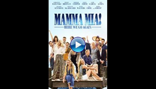 Mamma Mia! Here We Go Again (2018)