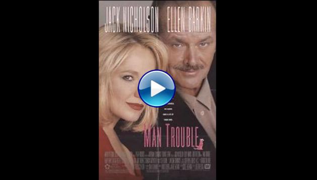 Man Trouble (1992)