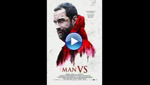 Man Vs. (2015) BluRay Full Movie Watch Online Free