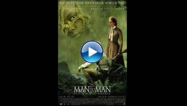 Man to Man (2005)