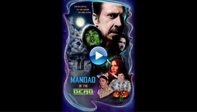 Mandao of the Dead (2018) HD Full Movie Watch Online Free