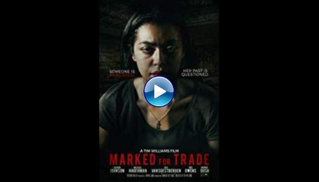 Marked for Trade (2019)