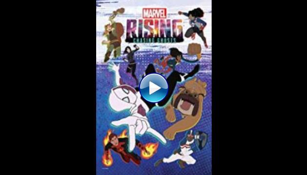 Marvel Rising: Chasing Ghosts