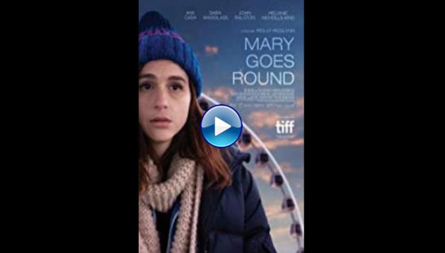 Mary Goes Round (2017)