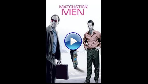 Matchstick Men (2003)