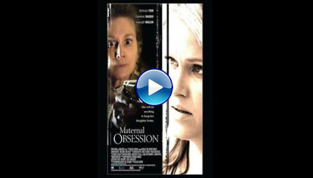 Maternal Obsession (2008)