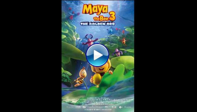 Maya the Bee 3: The Golden Orb (2021)