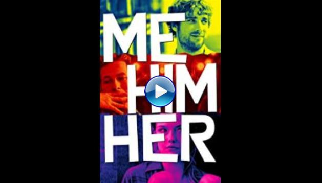 Me Him Her (2015)