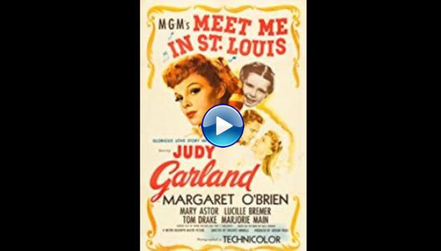 Meet Me in St. Louis (1944)