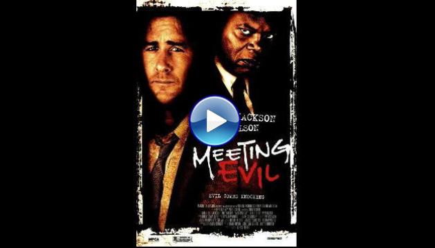 Meeting Evil (2012)