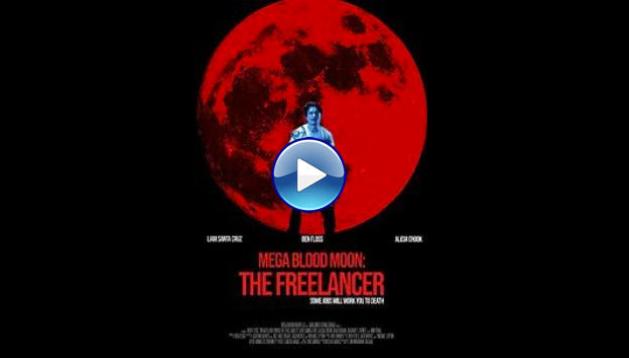 Mega Blood Moon: The Freelancer (2025)