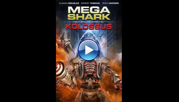 Mega Shark vs. Kolossus (2015)