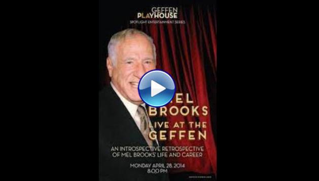 Mel Brooks Live at the Geffen (2015)