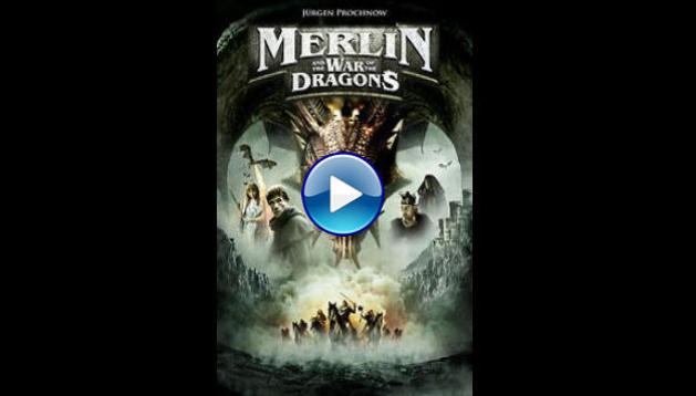 Merlin and the War of the Dragons (2008)