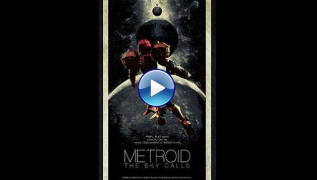 Metroid: The Sky Calls (2015)