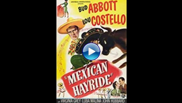 Mexican Hayride (1948)